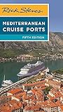 Rick Steves Mediterranean Cruise Ports (Rick Steves Travel Guide)
