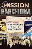 Mission Barcelona: A Scavenger Hunt Adventure (Travel Guide For Kids)