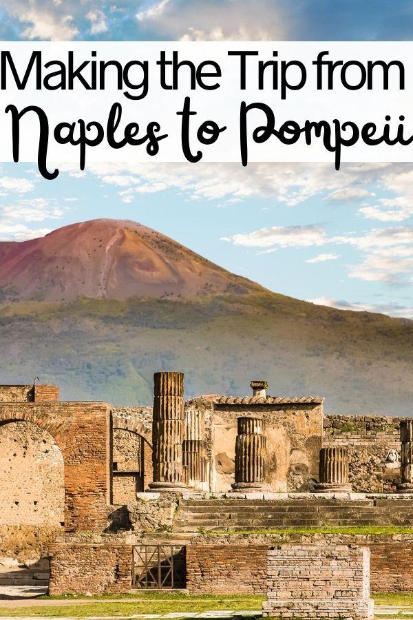 Making the Trip from Naples to Pompeii