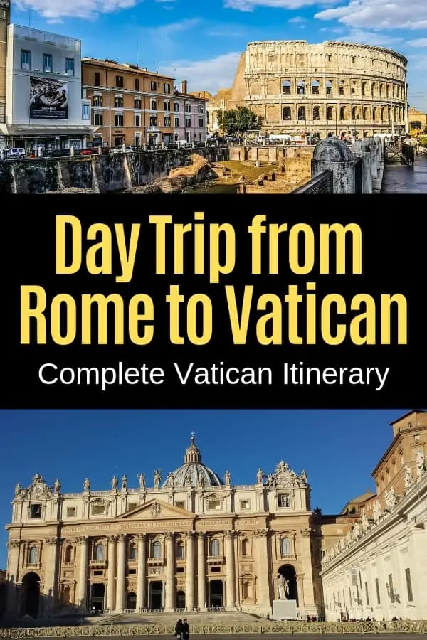 Day Trip from Rome to Vatican (Itinerary of What to See)