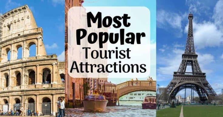 10 Most Visited Tourist Attractions in the World - Day Trip Tips