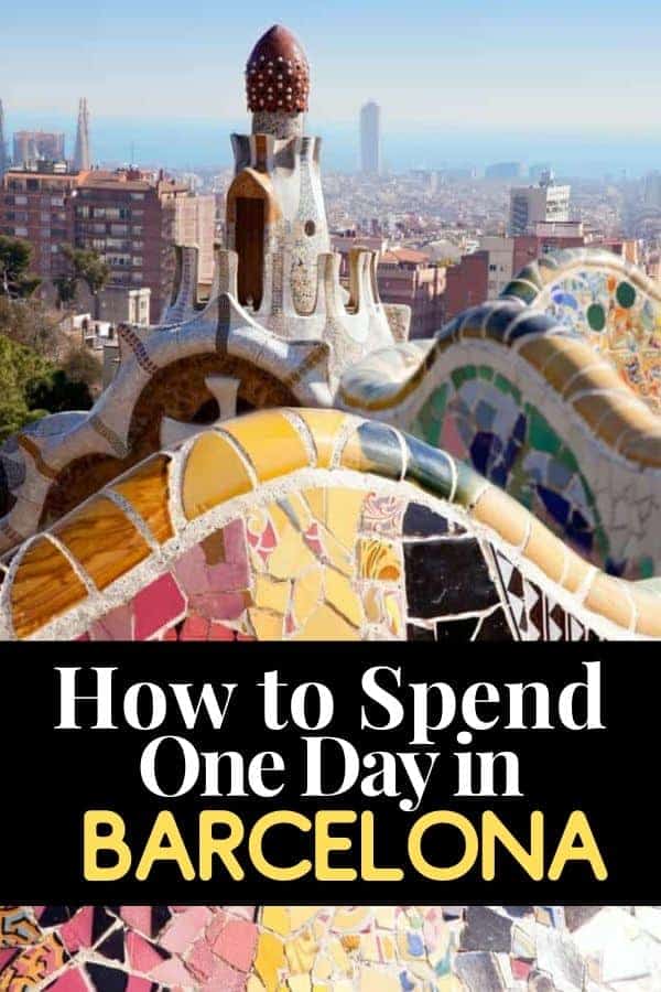 One Day In Barcelona Itinerary Of Places To Visit Day Trip Tips