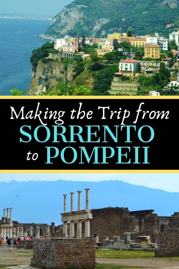 Making the Trip from Sorrento to Pompeii