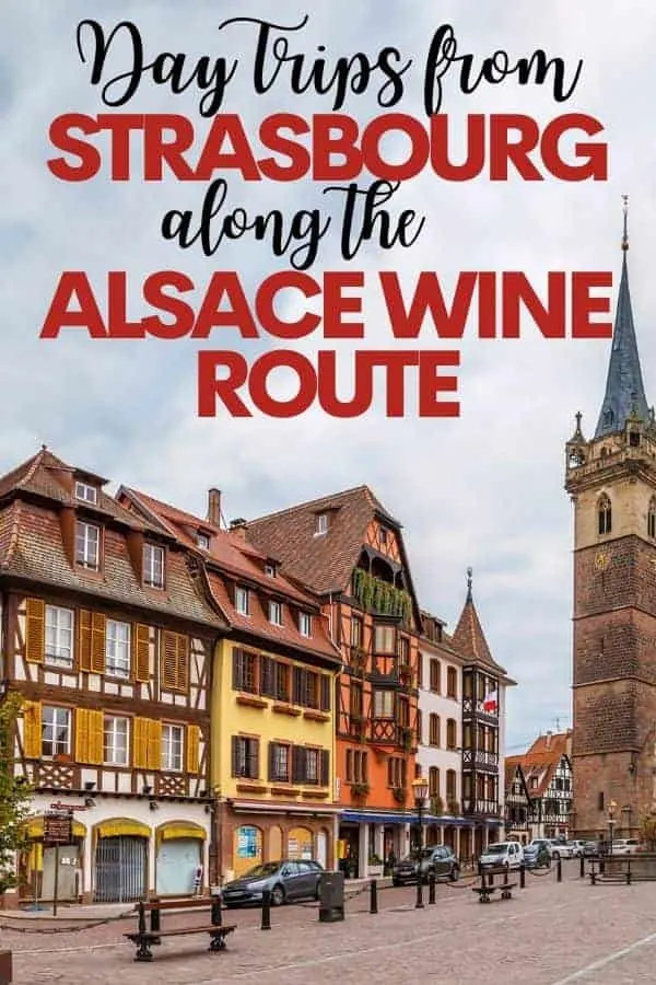 Day Trips from Strasbourg along the Alsace Wine Route