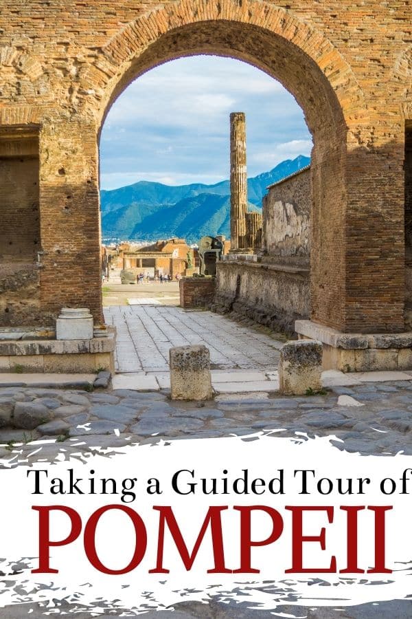 Visiting Pompeii on a Guided Tour