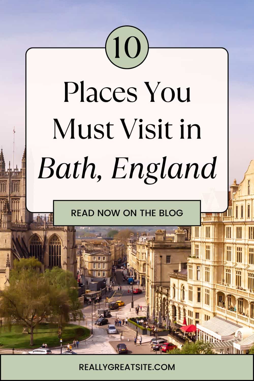 10 Things to See in Bath, England