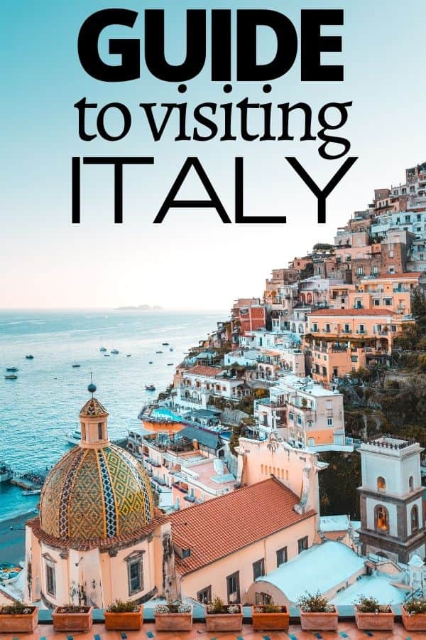 Guide to Visiting Italy