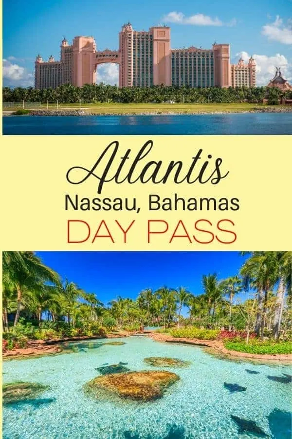 Atlantis Bahamas Day Pass