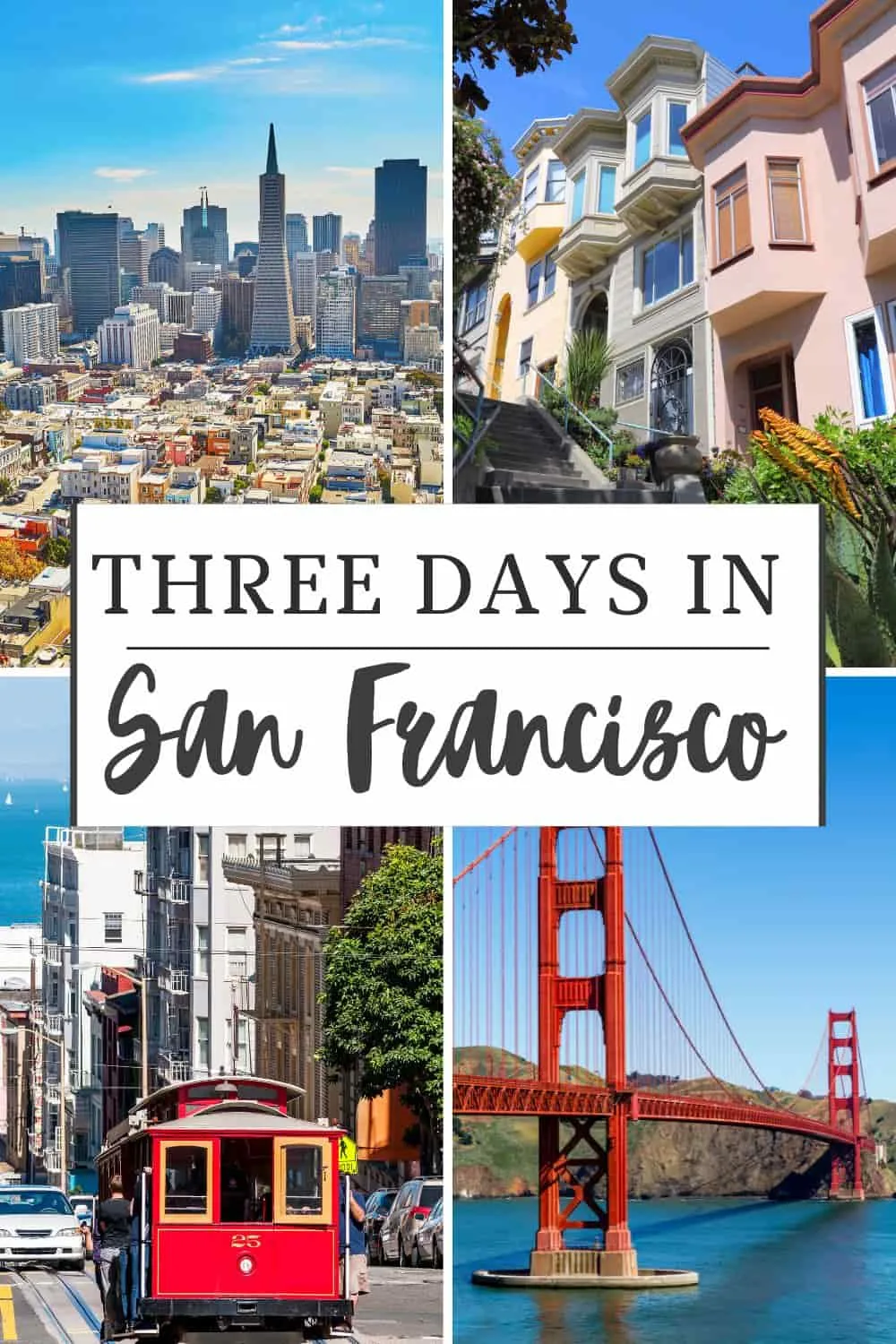 3 Days in San Francisco