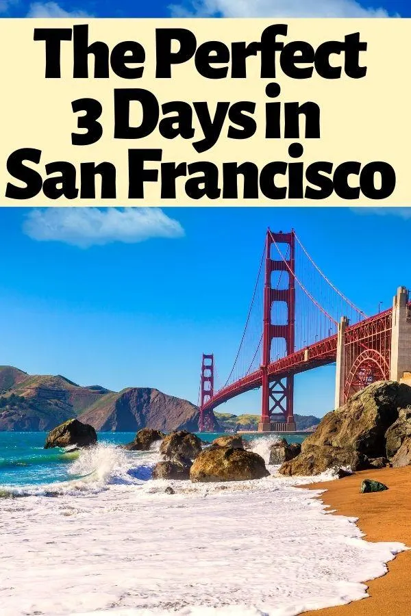 3 Days in San Francisco