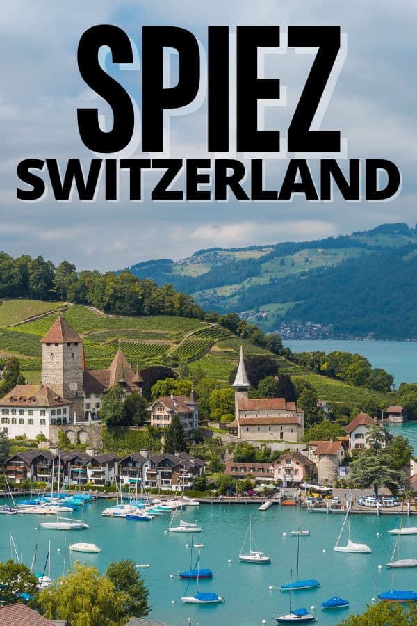 Things to do in Spiez Switzerland in the Summer
