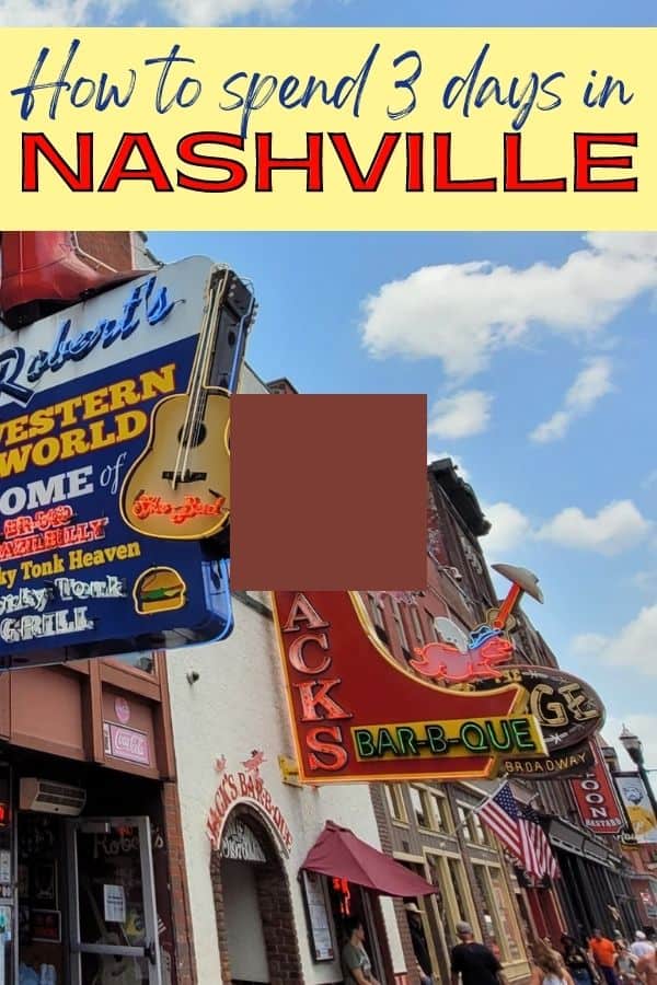 How to Spend 3 days in Nashville
