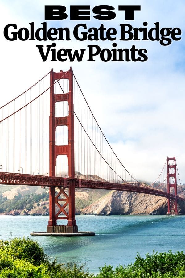 Best Golden Gate Bridge View