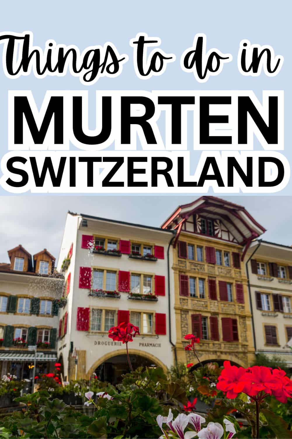 Things to do in Murten, Switzerland