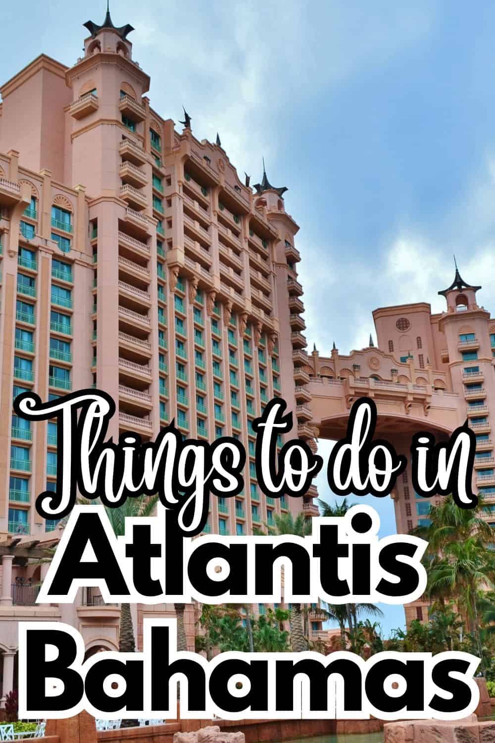 Things to do in Atlantis Bahamas