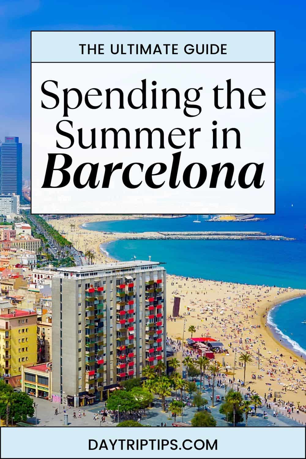 Spending the Summer in Barcelona in June & July