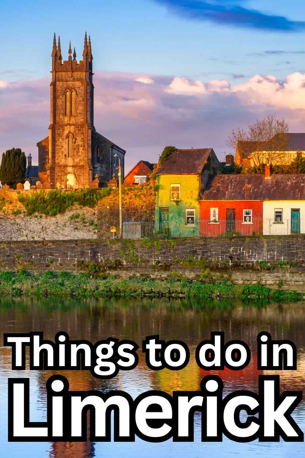 15 Things to Do in Limerick, Ireland