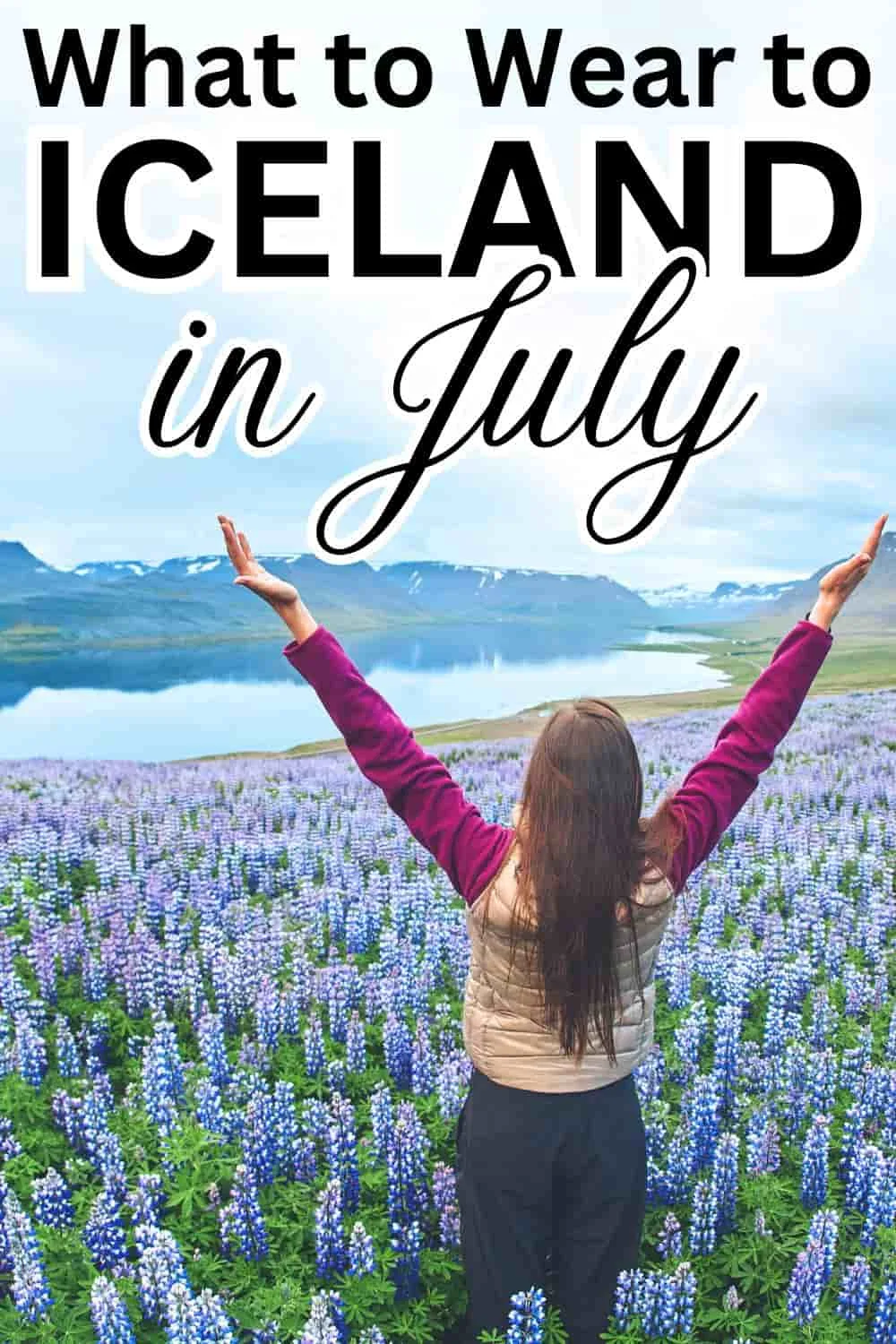 What to wear in Iceland in July