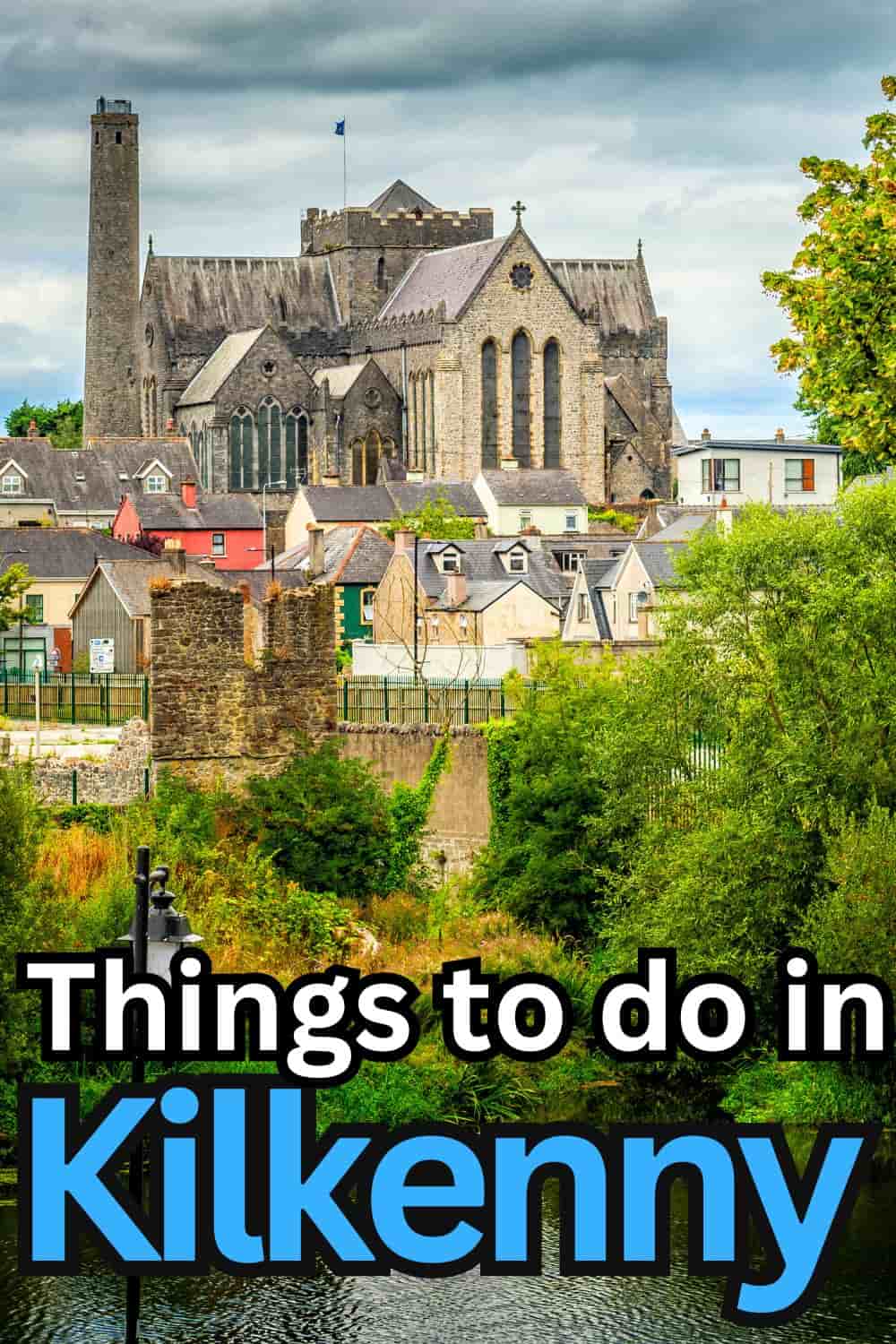 15 Things to Do in Kilkenny