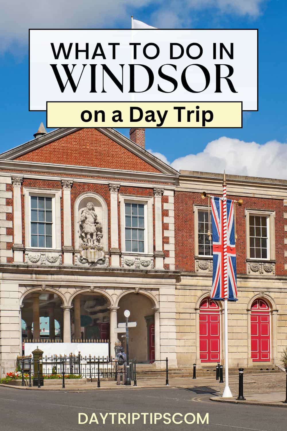 What to do on a Day Trip to Windsor