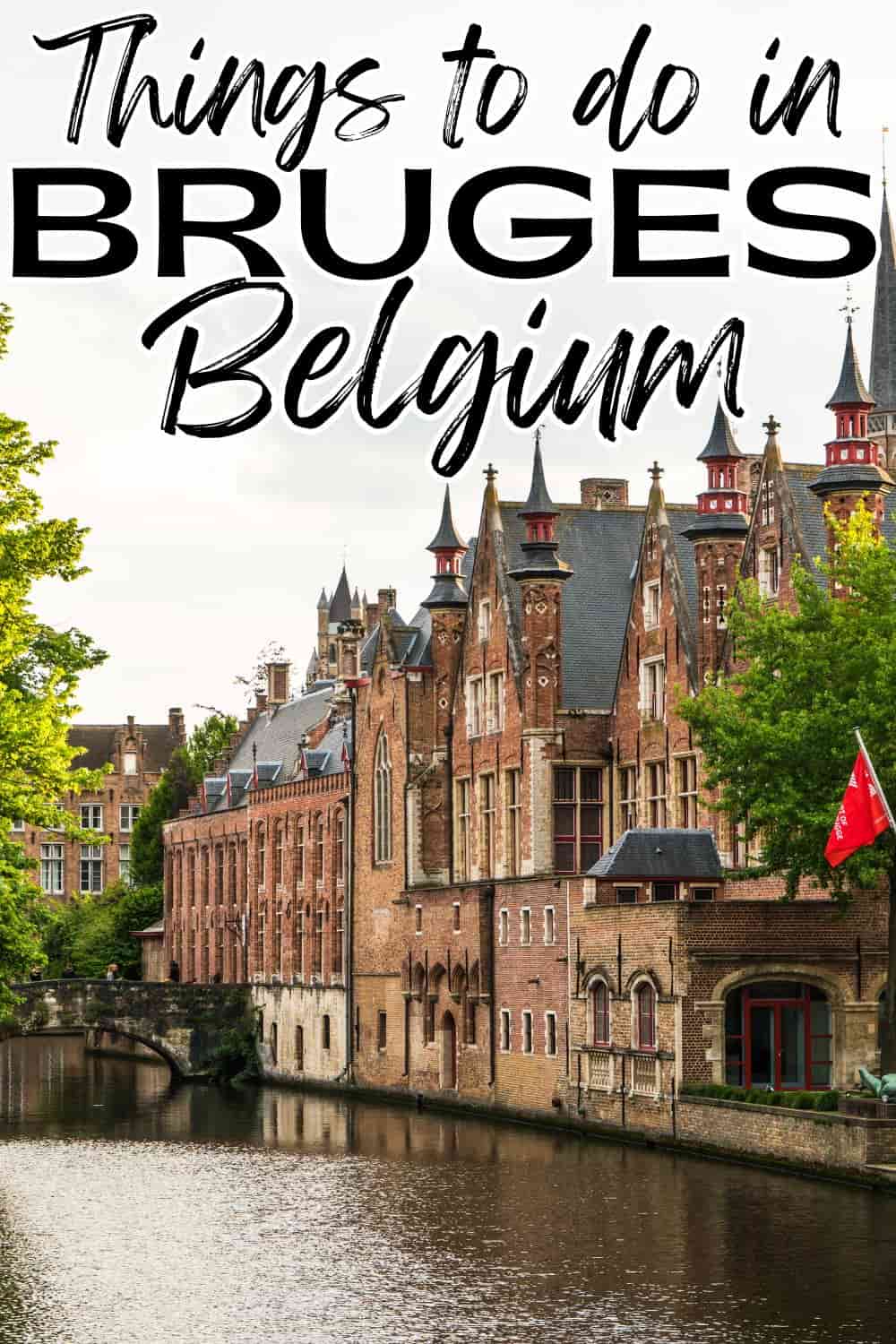 Best Things to Do in Bruges, Belgium